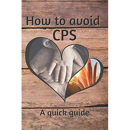 How To Avoid Cps: A Quick Guide