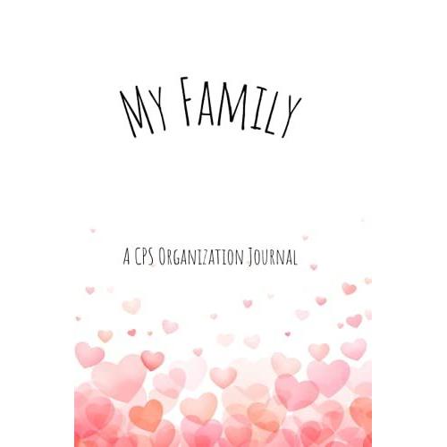 My Family: A Cps Organization Journal