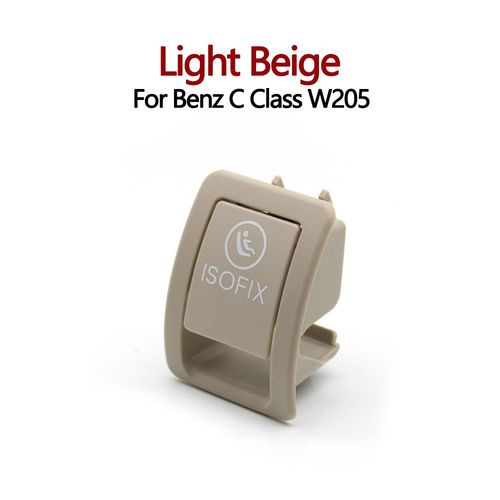 Injecteur De Siège Arrière De Voiture,Housse Isofix,Retenue De Sécurité Enfant,Mercedes Benz Classe C W205 C200 C180 C2300 C350 2059200513 - Type W205 Light Beige