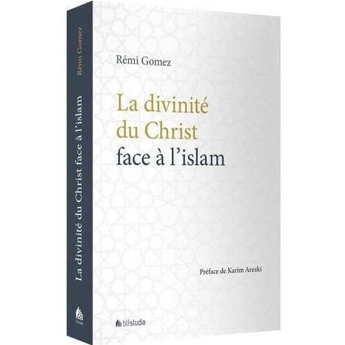 La Divinité Du Christ Face À L'islam