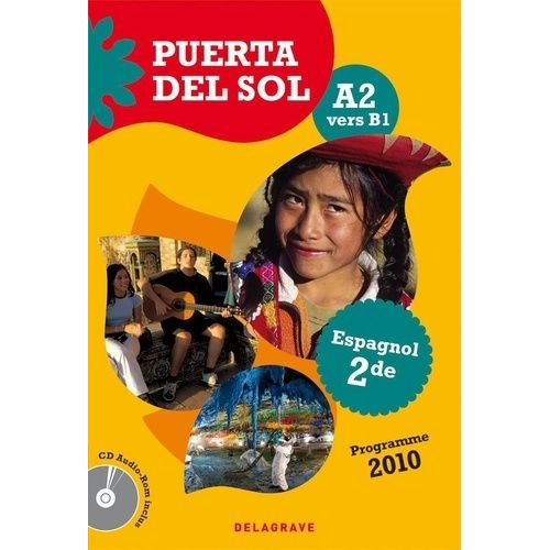 Espagnol 2e A2 Vers B1 Puerta Del Sol - Programme 2010 (1 Cd Audio)