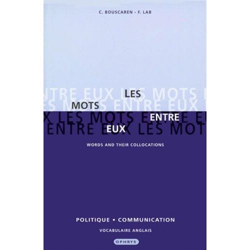 Les Mots Entre Eux - Vocabulaire Anglais, Politique, Communication