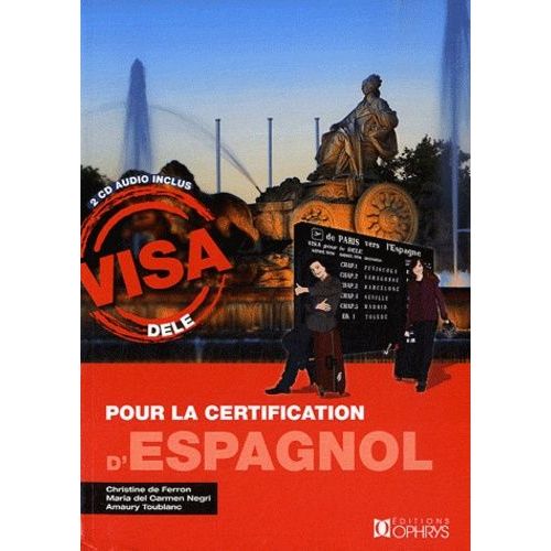 Visa Pour La Certification D'espagnol - (2 Cd Audio)