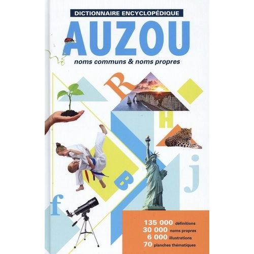 Dictionnaire Encyclopédique Auzou - Noms Communs & Noms Propres