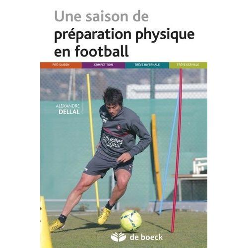 Une Saison De Préparation Physique En Football