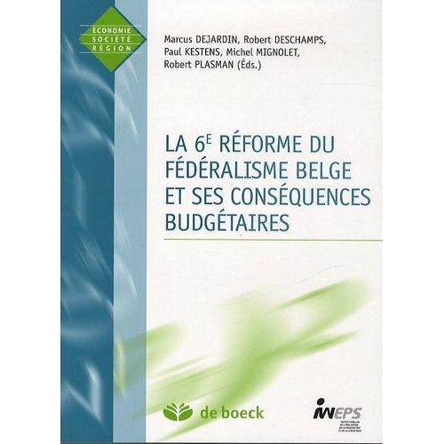 La 6e Réforme Du Fédéralisme Belge Et Ses Conséquences Budgétaires