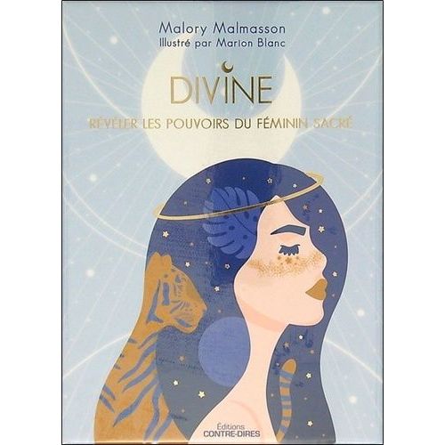 Divine - Révéler Les Pouvoirs Du Féminin Sacré