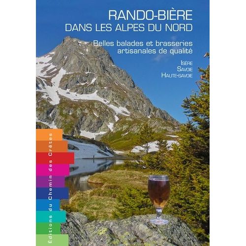 Rando-Bière Dans Les Alpes Du Nord - Belles Balades Et Brasseries Artisanales De Qualité