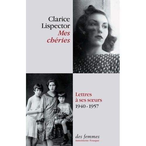Mes Chéries - Lettres À Ses Soeurs, 1940-1957