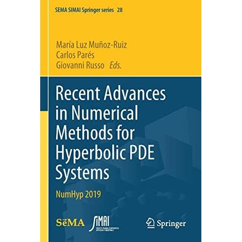 Recent Advances In Numerical Methods For Hyperbolic Pde Systems