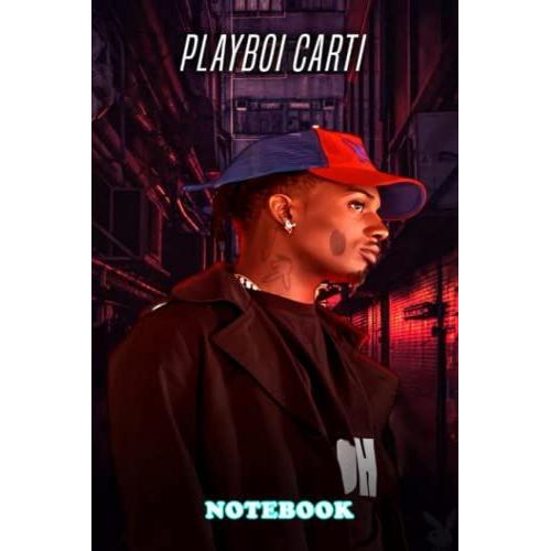 Notebook : Playboi Carti Newyear Weekly Planner Notebook For Writing. Thankgiving Notebook #539