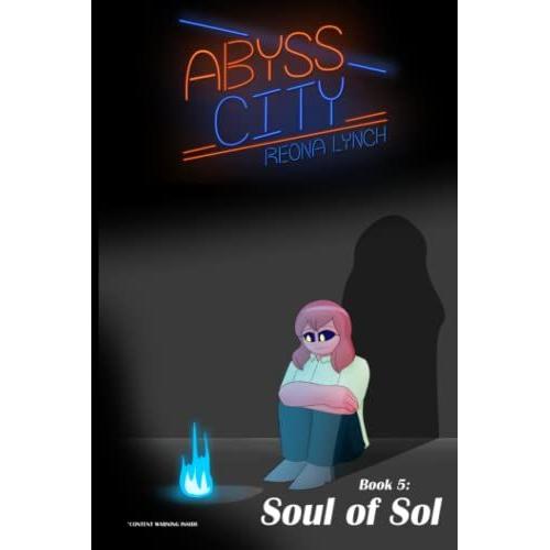 Abyss City: Book 5: Soul Of Sol