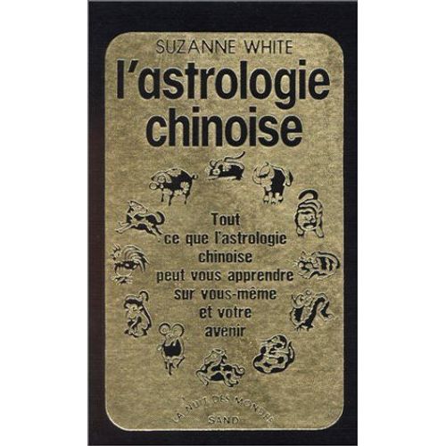 L'astrologie Chinoise
