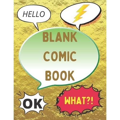 Blank Comic Book: Comic Book Template For Kids To Learning Drawing, It Is The Perfect Gift For Any Holidays As Kids Will Have The Time To Sit Down And Draw.