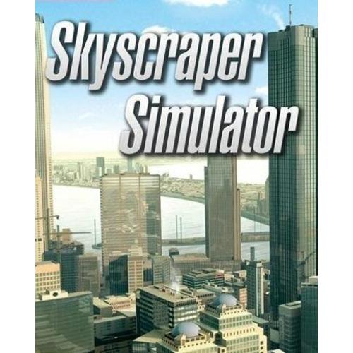 Skyscraper Simulator Steam