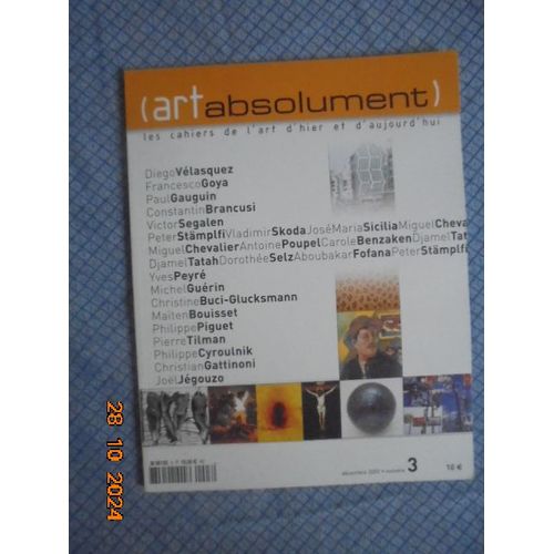 Art Absolument : Les Cahiers De L'art D'hier Et D'aujourd'hui No.3 (Decembre 2002)