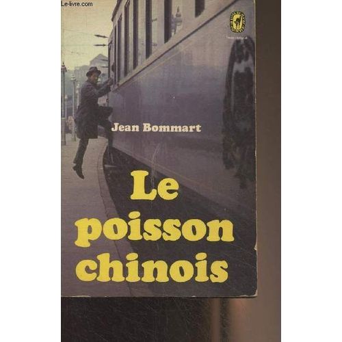 Le Poisson Chinois - Le Livre De Poche N°2124