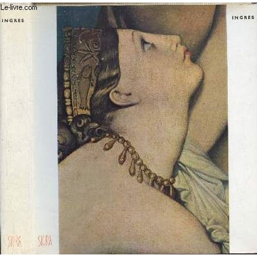 Ingres - Collection Le Goût De Notre Temps N°47.