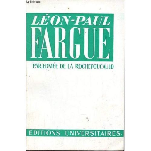 Léon-Paul Fargue - Collection Classiques Du Xxe Siècle N°32.