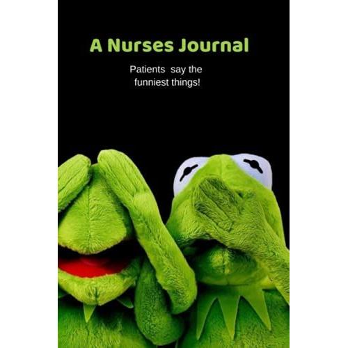 A Nurses Journal: Patients Say The Funniest Things!