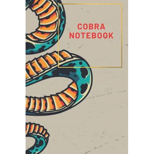 Cobra Notebook: Lined Notebook/Journal Gift, 120 Pages,6*9,Soft Cover,Matte Finish 120 Pages And Cover (6*9) Inches In Size.