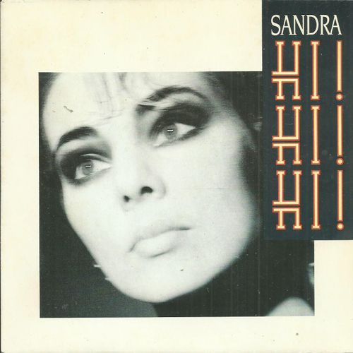 Sandra : Hi, Hi, Hi ! (Cretu, Kemmler, Hirschburger) 3'31 / You'll Be Mine 4'33