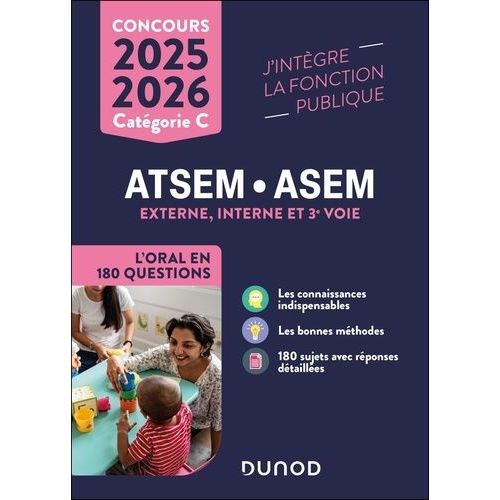Concours Atsem/Asem, Externe, Interne Et 3e Voie - L'oral En 180 Questions