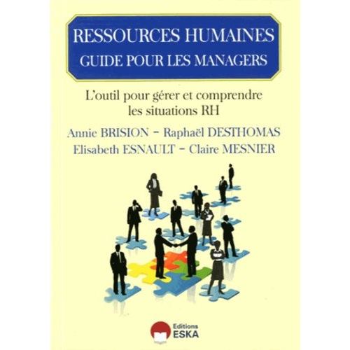 Guide De Pilotage Du Managment - Outils D'accompagnement Des Managers À La Compréhension Des Sujets Rh