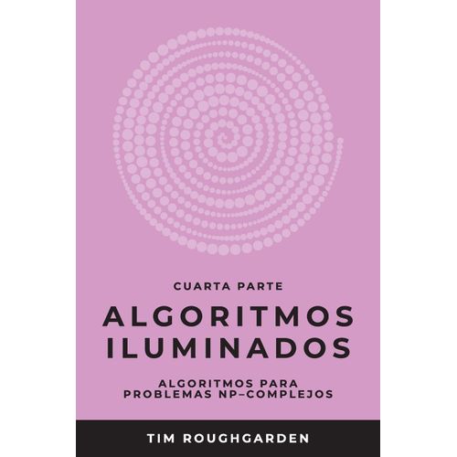Algoritmos Iluminados (Cuarta Parte)