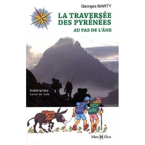 La Traversée Des Pyrénées Au Pays De L'ane