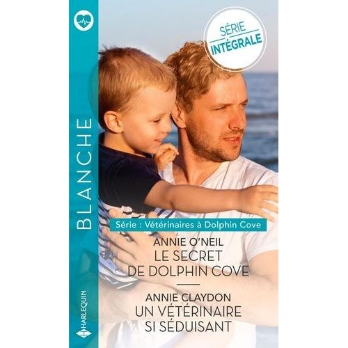 Vétérinaires À Dolphin Cove - Le Secret De Dolphin Cove - Un Vétérinaire Si Séduisant