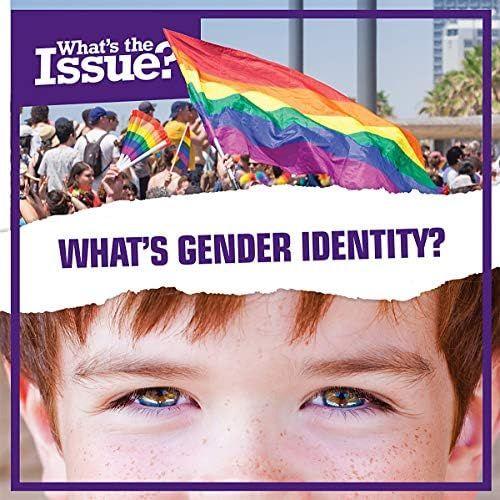 What's Gender Identity? (What's The Issue?)