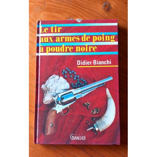 Le Tir Aux Armes De Poing À Poudre Noire Didier Bianchi