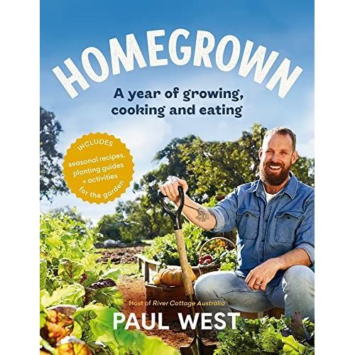 Homegrown: A Year Of Growing, Cooking And Eating