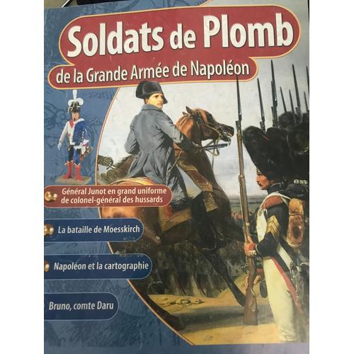 Revue Soldats De Plomb De La Grande Armee De Napoleon N.85 : General Junior, Bruno Comte Daru, ¿ - Les Editions Atlas - 2001