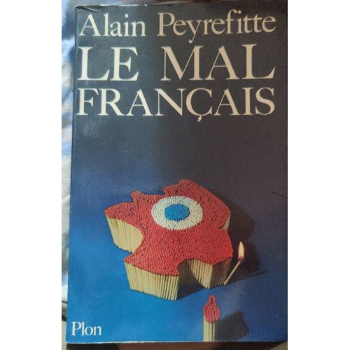 Le Mal Français De Alain Peyrefitte 