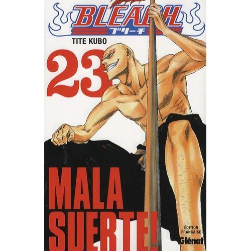 Bleach - Tome 23 : Mala Suerte !