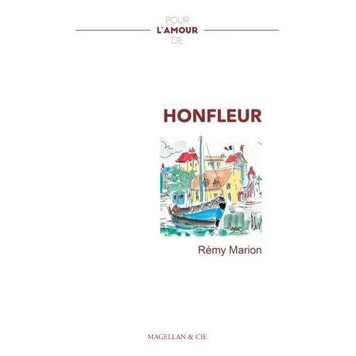 Pour L'amour De Honfleur