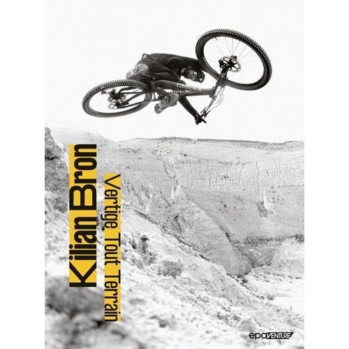 Kilian Bron - Vertige Tout Terrain