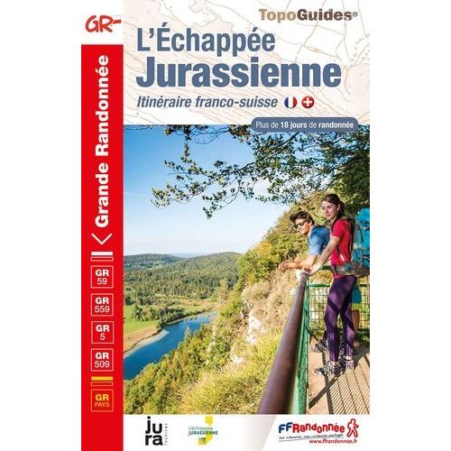 L'echappée Jurassienne - Itinéraire Franco-Suisse - Plus De 18 Jours De Randonnée