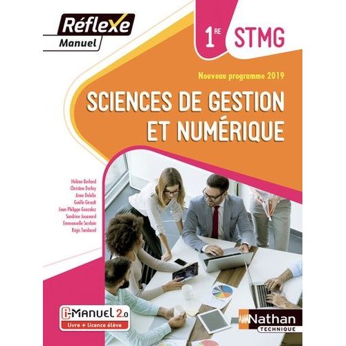 Sciences De Gestion Et Numérique 1re Stmg Réflexe - Manuel