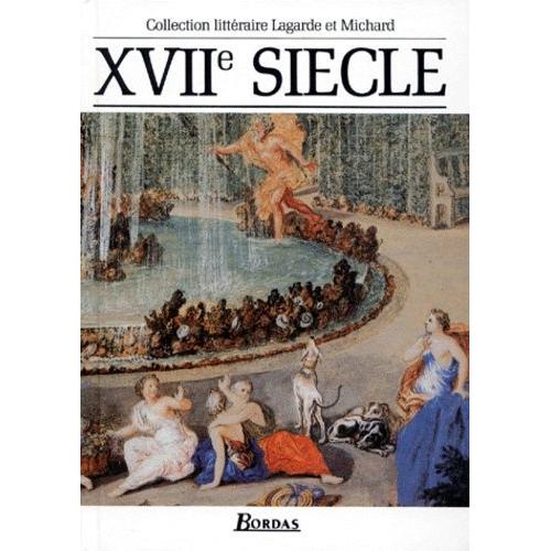 Xviie Siècle - Les Grands Auteurs Français