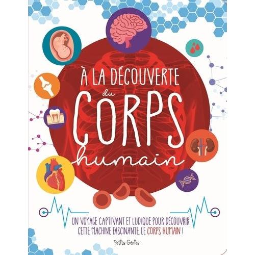 A La Découverte Du Corps Humain