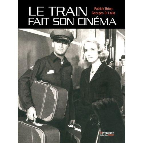 Le Train Fait Son Cinéma