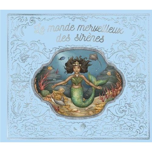 Le Monde Merveilleux Des Sirènes