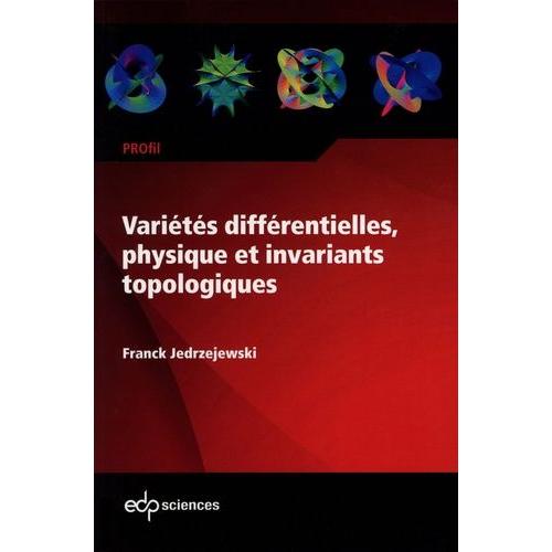 Variétés Différentielles, Physique Et Invariants Topologiques