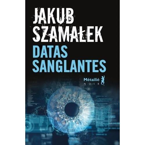 Trilogie Du Darknet Tome 2 - Datas Sanglantes