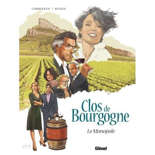 Clos De Bourgogne Tome 1 - Le Monopole