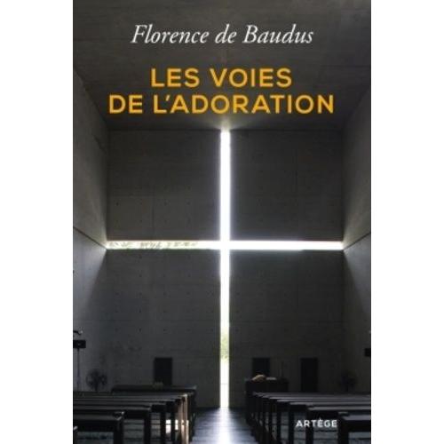 Les Voies De L'adoration