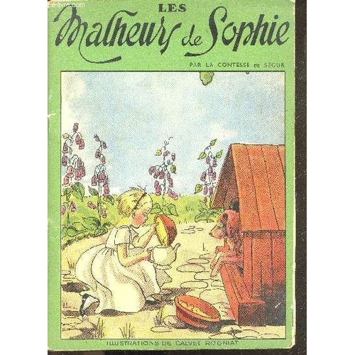 Les Malheurs De Sophie - La Poupee De Cire, Les Petits Poissons, Le Poulet Noir, L Abeille, Les Cheveux Mouilles, Les Sourcils Coupes, La Creme Et Le Pain Chaud...